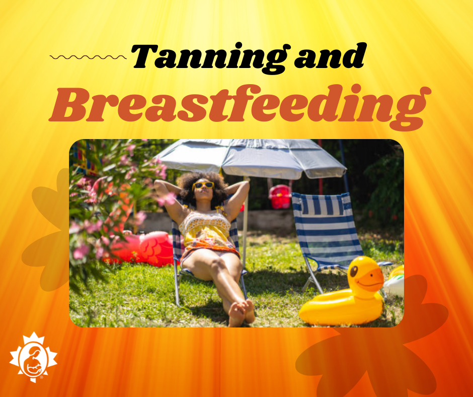 Tanning and Breastfeeding La Leche League Canada Breastfeeding Support and Information